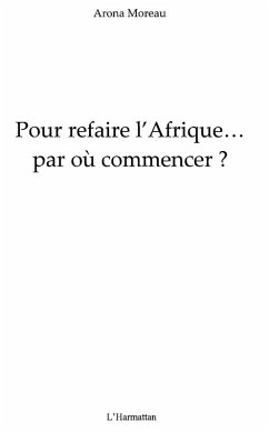 Pour refaire l'afrique (eBook, ePUB) Pour refaire l'afrique (eBook, ePUB)