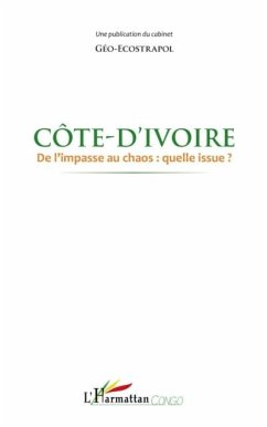 Cover Cote d'Ivoire de l'impasse au chaos : quelle issue ? (eBook, PDF)