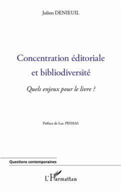 Concentration editoriale et bibliodivers (eBook, ePUB) - Julien Denieul, Julien Denieul