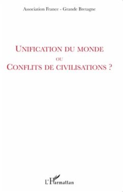 Unification du monde ou conflits de civilisations ? (eBook, ePUB) - Jean-Marie Le Breton, Jean-Marie Le Breton