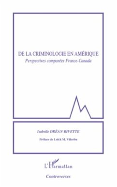 De la criminologie en amerique - perspectives comparees fran (eBook, PDF)