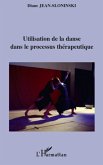 Utilisation de la danse dans le processus therapeutique (eBook, ePUB)