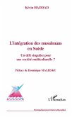 L'integration des musulmans en suEde - un defi singulier pou (eBook, ePUB)