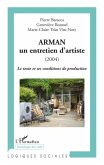 Arman - un entretien d'artiste (2004) - le texte et ses cond (eBook, ePUB)