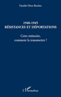 1940-1945 Resistances et deportations (eBook, PDF)