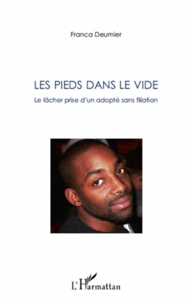 Les pieds dans le vide - le lacher prise d'un adopte sans fi (eBook, ePUB)