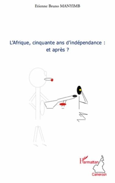 L'afrique, cinquante ans d'independance : et aprEs ? (eBook, ePUB)
