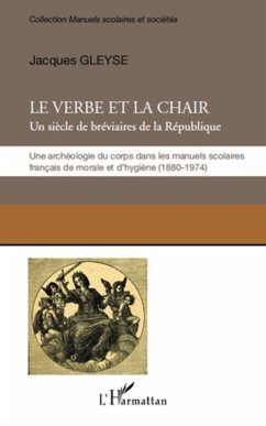 Le verbe et la chair - un siecle de breviaires de la republi (eBook, ePUB) - Jacques Gleyse, Jacques Gleyse