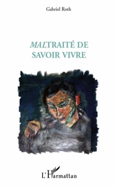 Maltraite de savoir vivre (eBook, ePUB) Maltraite de savoir vivre (eBook, ePUB)