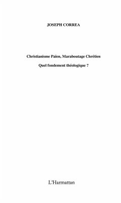Cover Christianisme paIen, maraboutage chretien - quel fondement t (eBook, ePUB)
