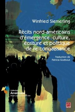Recits nord-americains d'emergence:cultu (eBook, PDF) - Winfried Siemerling, Winfried Siemerling