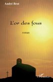 Or des fous L' (eBook, ePUB) Or des fous L' (eBook, ePUB)