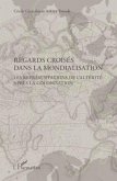 Regards croises dans la mondialisation (eBook, ePUB)