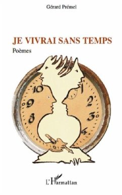 Je vivrai sans temps (eBook, PDF) Je vivrai sans temps (eBook, PDF)