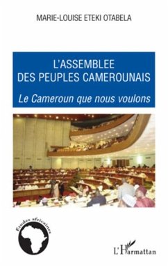 L'assemblee des peuples camerounais - le cameroun que nous v (eBook, ePUB) - Marie, Marie