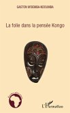 Folie dans la pensee Kongo La (eBook, ePUB)