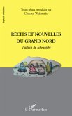 Recits et nouvelles du grand Nord (eBook, ePUB)