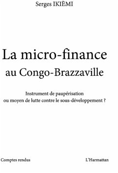 La micro-finance au congo-brazzaville - instrument de paupAc (eBook, ePUB) La micro-finance au congo-brazzaville - instrument de paupAc (eBook, ePUB)