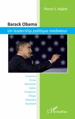 Barack obama. un leadership politique mediateur (eBook, ePUB) - Pierre S. Adjete, Pierre S. Adjete