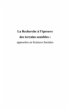 Recherche a l'epreuve desterrains sensibles:approches (eBook, PDF) - Emilie Hennequin