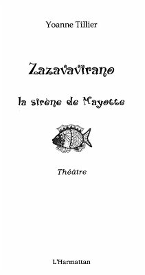 Zazavavirano, la sirEne de mayotte - theatre (eBook, ePUB) - Yoanne Tillier