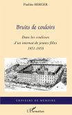 Bruits de couloir - dans les coulisses d'un internat de jeun (eBook, ePUB)