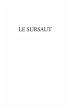 Le sursaut - essai critique, social et... - Bild 1