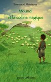 Moundi et la colline magique (eBook, ePUB) Moundi et la colline magique (eBook, ePUB)