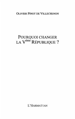 Pourquoi changer la 3eme republique (eBook, ePUB)