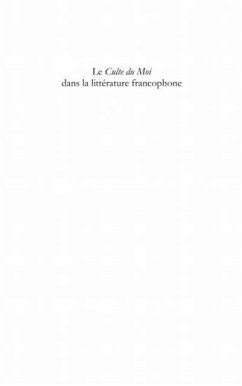 Le Culte du Moi dans la litterature francophone (eBook, PDF)