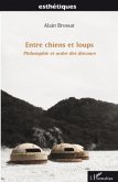 Entre chiens et loups - philosophie et ordre des discours (eBook, ePUB) Entre chiens et loups - philosophie et ordre des discours (eBook, ePUB)