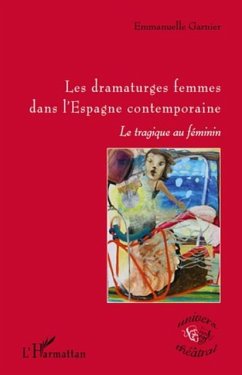 Les dramaturges femmes dans l'espagne contemporaine - le tra (eBook, PDF)