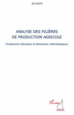 Analyse des filieres de production agricole (eBook, ePUB) - Ali Madi, Ali Madi