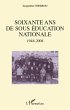 Soixante ans de sous educationnationale... - Bild 1