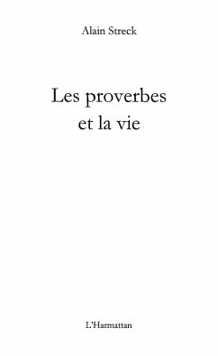 Les proverbes et la vie (eBook, ePUB) - Alain Streck