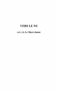 Vers le nu - suivi de le muet chante - traduction et preface (eBook, PDF)