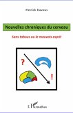 Nouvelles chroniques du cerveau (eBook, ePUB)