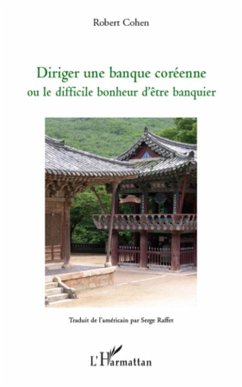 Diriger une banque coreenne ou le difficile bonheur d'Etre b (eBook, ePUB)