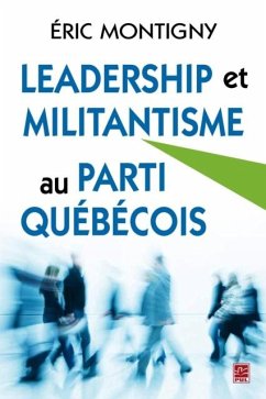 Cover Leadership et militantisme au Parti Quebecois (eBook, PDF)