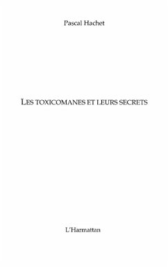Toxicomanes et leurs secrets (eBook, ePUB) - Mysse Joel