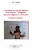 La reforme du systEme educatif africain pour l'autonomie et (eBook, ePUB)