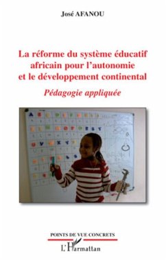 La reforme du systEme educatif africain pour l'autonomie et (eBook, ePUB) - Victor J. Afanou, Victor J. Afanou