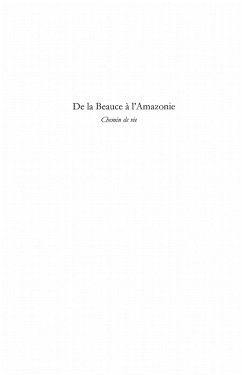 De la beauce A l'amazonie - chemin de vie (eBook, ePUB) - Roger Chauveau