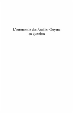 L'autonomie des antilles-guyane en question - le choix de la (eBook, ePUB) - Charles Rano