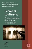 L'ecole en souffrance : Psychodynamique du travail en ... (eBook, PDF)