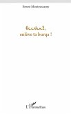 Occident, enleve ta burqua! (eBook, ePUB) Occident, enleve ta burqua! (eBook, ePUB)