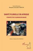 Sante plurielle en afrique - perspective (eBook, ePUB)