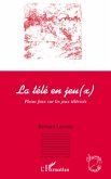 La tele en jeu(x) - pleins feux sur les jeux televises (eBook, ePUB) La tele en jeu(x) - pleins feux sur les jeux televises (eBook, ePUB)