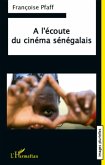 l'ecoute du cinema Senegalais (eBook, ePUB) l'ecoute du cinema Senegalais (eBook, ePUB)