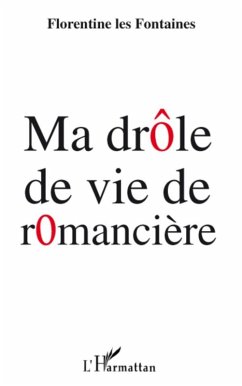 Ma drole de vie de romanciere (eBook, ePUB) - Manga Kouh, Manga Kouh